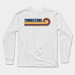 Tombstone Arizona horizontal sunset Long Sleeve T-Shirt